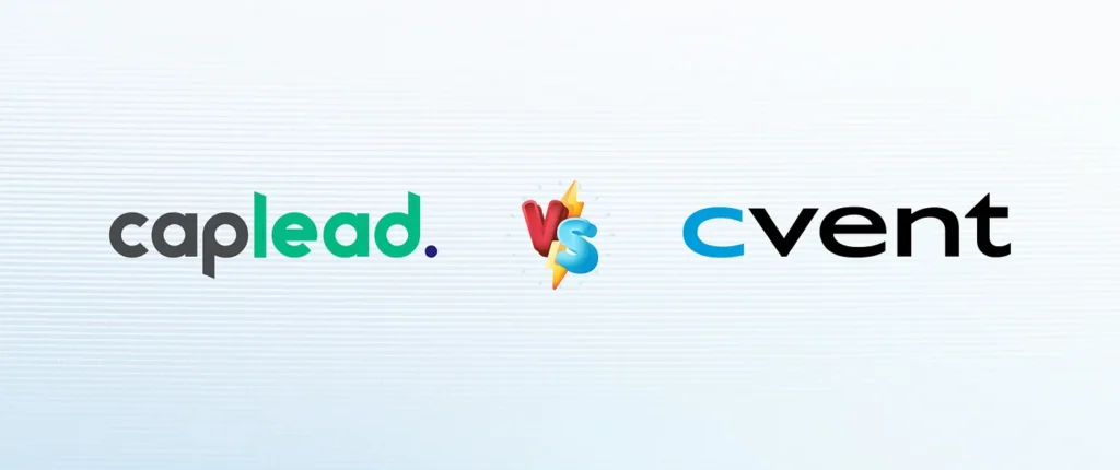 Caplead vs. Cvent A Guide to Choosing the Right Lead Capture and Event Management Solution