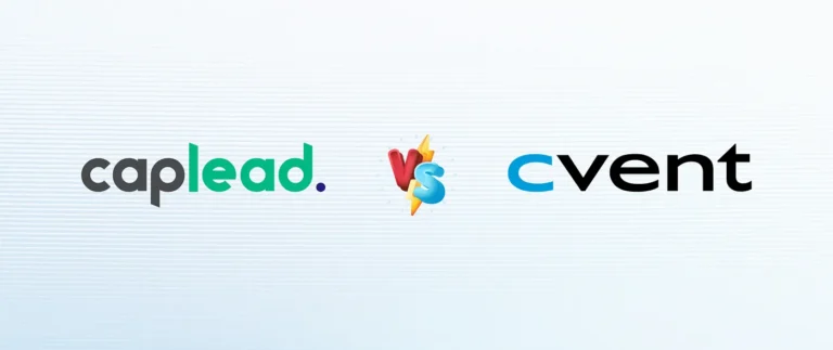 Caplead vs. Cvent: A Guide to Choosing the Right Lead Capture and Event Management Solution