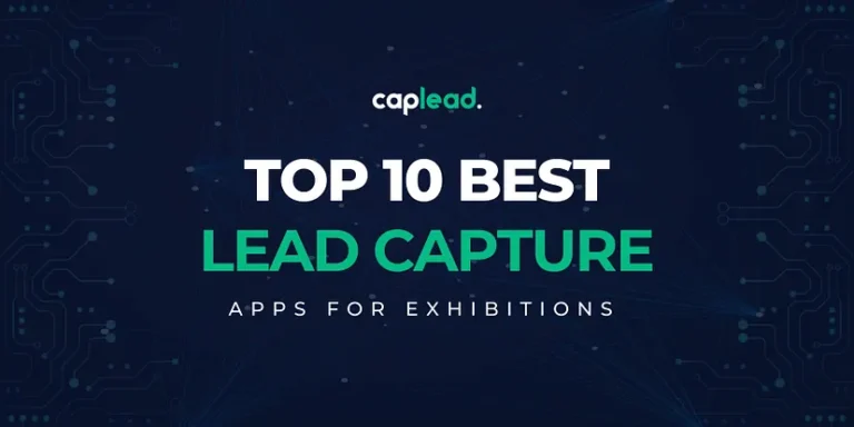 Top 10 Lead Capture Apps for Exhibitions / Trade Shows